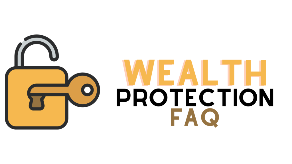 Asset Protection FAQ